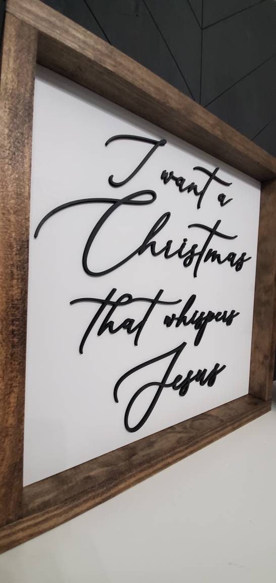 3D Wood Cut I Want A Christmas that Whispers Jesus Wood Framed Sign/ Farmhouse Christmas Sign/ Jesus Christmas Sign/ Nativity Sign - Pearline Design Co