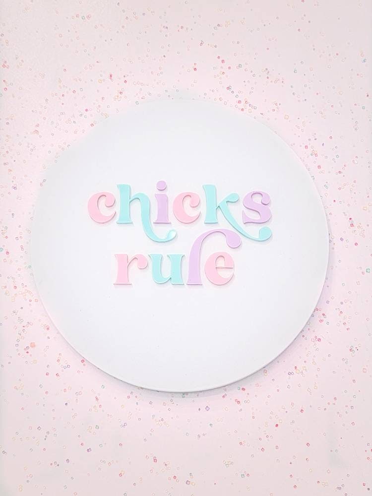 Chick's Rule 3d Acrylic and Wood Sign/ Easter Sign/ Kids Easter Shelf Sign/ Holiday Sign/ girls easter Sign/ Easter welcome sign/ Girls Rule - Pearline Design Co