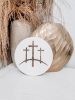 Jesus Crucifixion 3 Crosses on the Hill Wood Circle Sign/ Jesus Easter / He Is Risen/ Wood Cross Sign/ Wood Cross/ Jesus Shelf Sign - Pearline Design Co