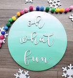 Ombre 3D Oh What Fun Christmas Circle Sign/ Kids Christmas Sign/ Fun Christmas Sign / Christmas Kids Decor - Pearline Design Co