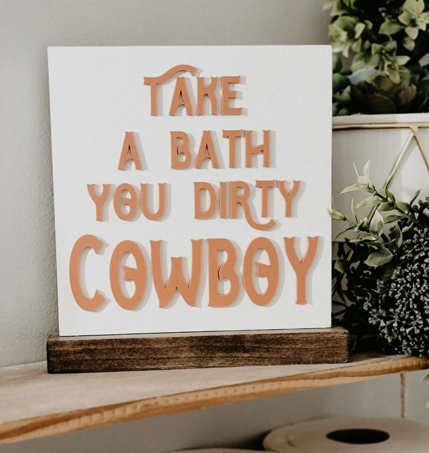 Take a Bath You Dirty Cowboy - Pearline Design Co